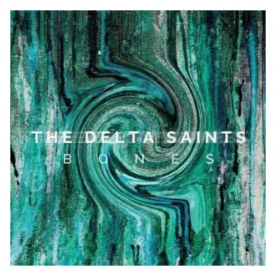 CD The Delta Saints: Bones