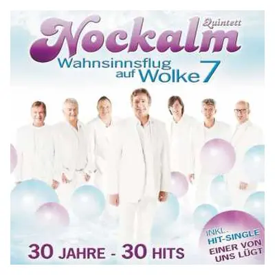 2CD Nockalm Quintett: Wahnsinnsflug Auf Wolke 7