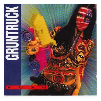 CD Gruntruck: Push (Expanded Edition) DLX