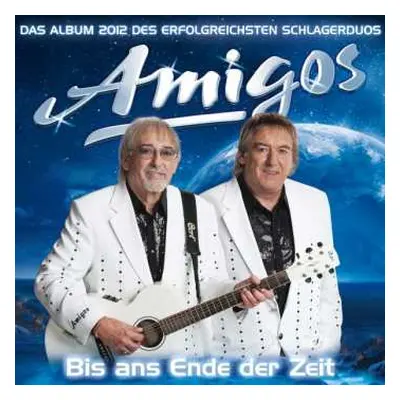 CD Amigos: Bis Ans Ende Der Zeit