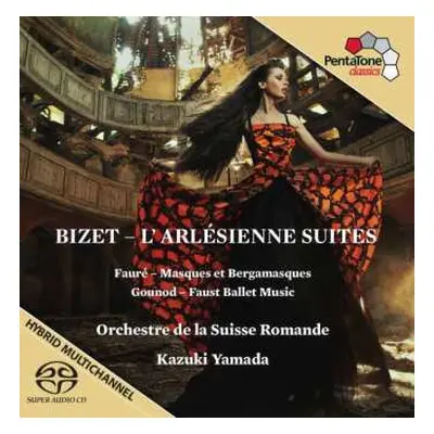 SACD Georges Bizet: L'Arlésienne / Masques Et Bergamasques / Faust Ballet Music