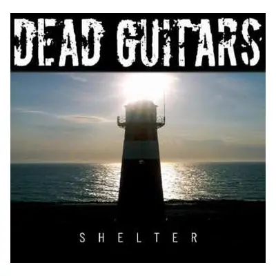 CD Dead Guitars: Shelter