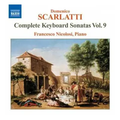 CD Domenico Scarlatti: Complete Keyboard Sonatas Vol. 9