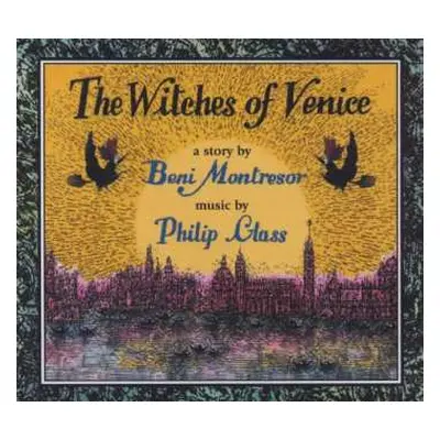 CD Philip Glass: The Witches Of Venice