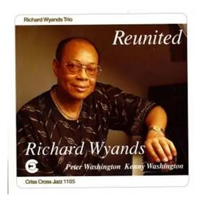 CD Richard Wyands: Reunited