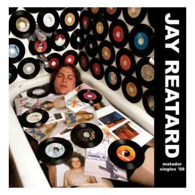 LP Jay Reatard: Matador Singles '08