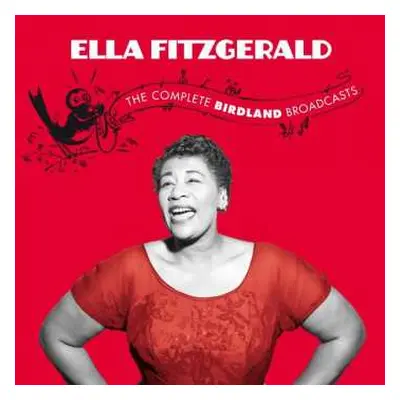 2CD Ella Fitzgerald: The Complete Birdland Broadcasts