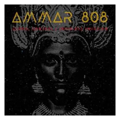 CD Ammar 808: Global Control / Invisible Invasion DIGI