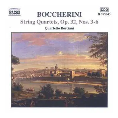 CD Luigi Boccherini: String Quartets, Op. 32, Nos. 3-6