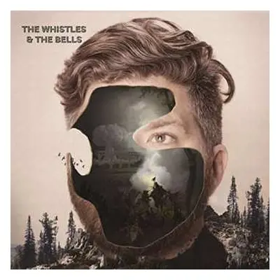 LP The Whistles & The Bells: The Whistles & The Bells