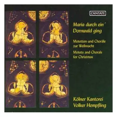 CD Various: Kölner Kantorei - Maria Durch Ein Dornwald Ging