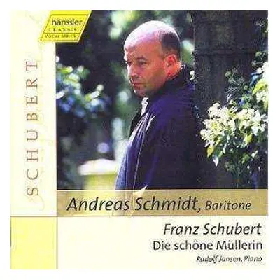 CD Franz Schubert: Die Schöne Müllerin D.795