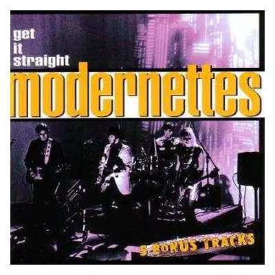 CD Modernettes: Get It Straight