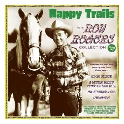 2CD Roy Rogers: Happy Trails: The Roy Rogers Collection 1938-52