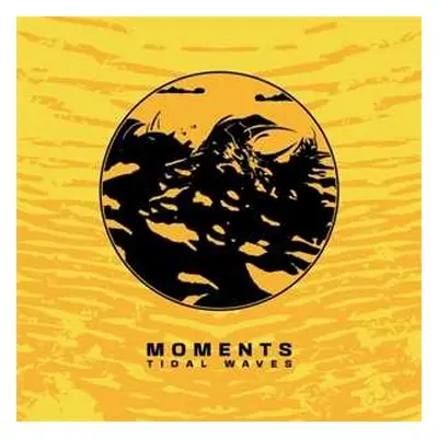 LP Moments: Tidal Waves