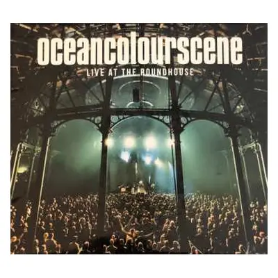 2CD Ocean Colour Scene: Live At The Roundhouse DLX