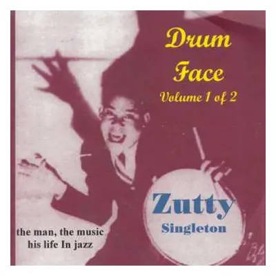 CD Zutty Singleton: Drum Face Volume 1 Of 2