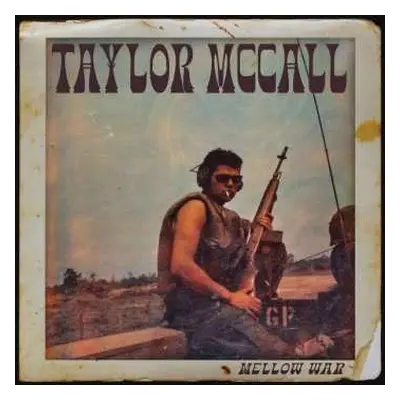 CD Taylor McCall: Mellow War