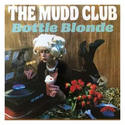 LP The Mudd Club: Bottle Blonde CLR | LTD