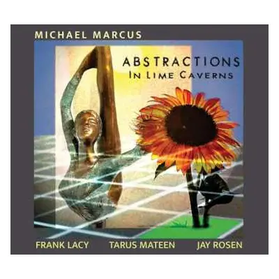 CD Michael Marcus: Abstractions In Lime Caverns