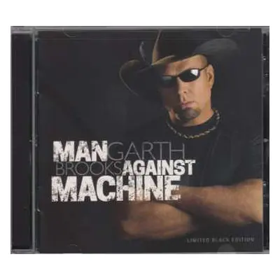 CD Garth Brooks: Man Against Machine LTD