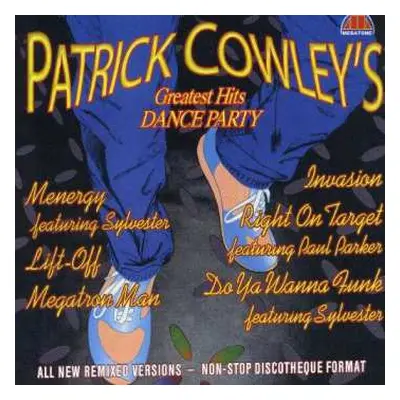 CD Patrick Cowley: Patrick Cowley's Greatest Hits Dance Party