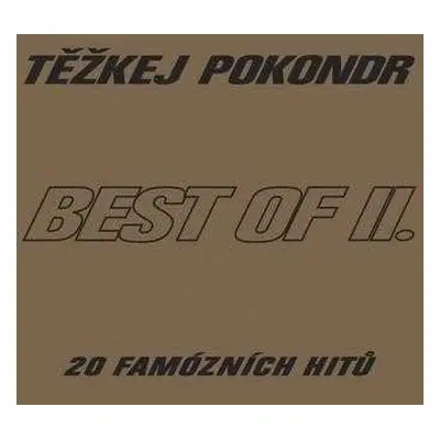 CD Těžkej Pokondr: Best Of II. - 20 Famózních Hitů