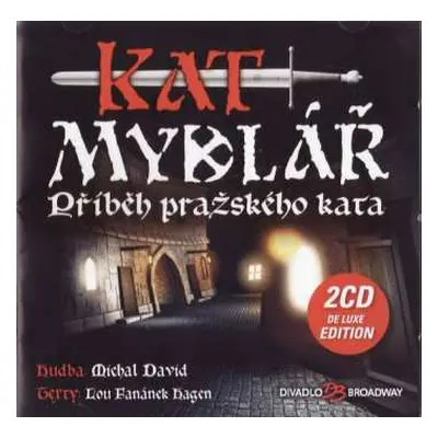 2CD Various: Kat Mydlář - Příběh Pražského Kata DLX