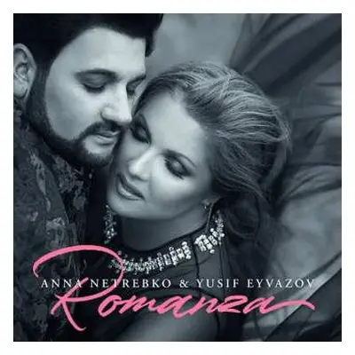 CD Anna Netrebko: Romanza