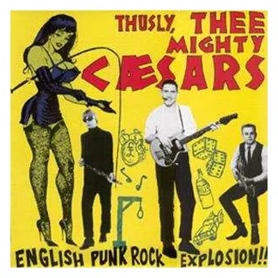 LP Thee Mighty Caesars: English Punk Rock Explosion!