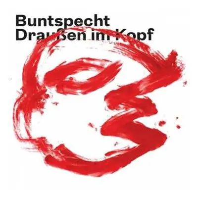 CD Buntspecht: Draußen Im Kopf