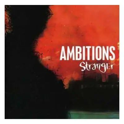 CD Ambitions: Stranger