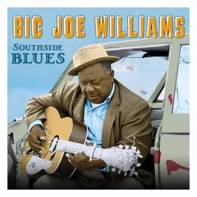 CD Big Joe Williams: Southside Blues