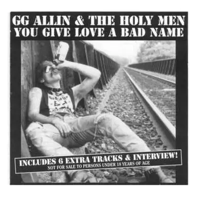 CD GG Allin & The Holy Men: You Give Love A Bad Name