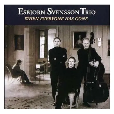 CD E.S.T.: When Everyone Has Gone