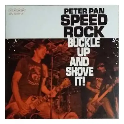 LP/CD Peter Pan Speedrock: Buckle Up And Shove It! LTD | CLR