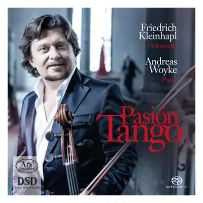 SACD Friedrich Kleinhapl: Pasión Tango