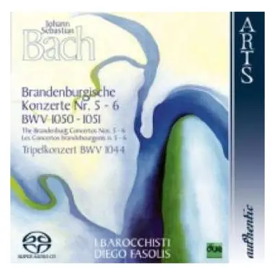 SACD Johann Sebastian Bach: Brandenburgische Konzerte #5-6 BWV 1050-1051, Triplekonzert BWV 1044