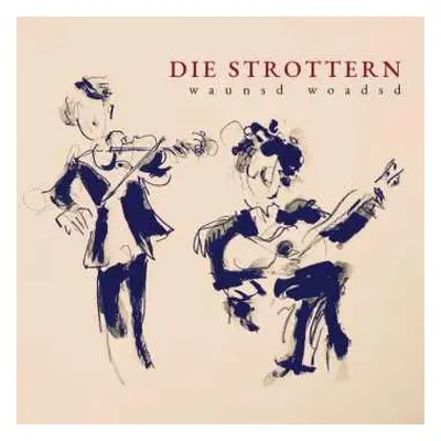 2LP Die Strottern: Waunsd Woadsd