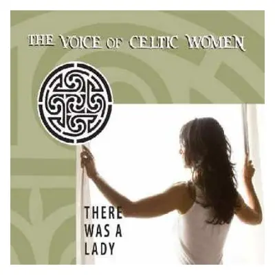 CD Various: There Was A Lady: The Voice Of Celtic Women