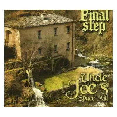 CD Final Step: Uncle Joe's Space Mill