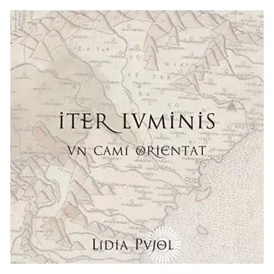 2CD Lidia Pujol: Iter Luminis - Un Camí Orientat