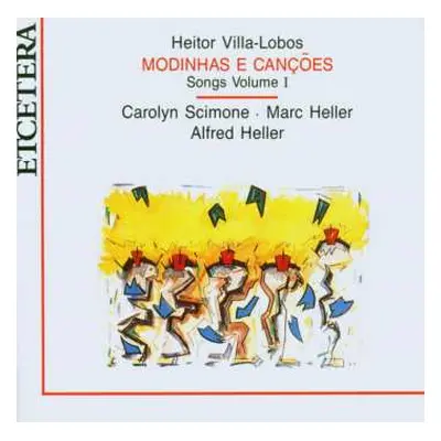 CD Heitor Villa-Lobos: Modinhas E Canções (Songs Volume I)