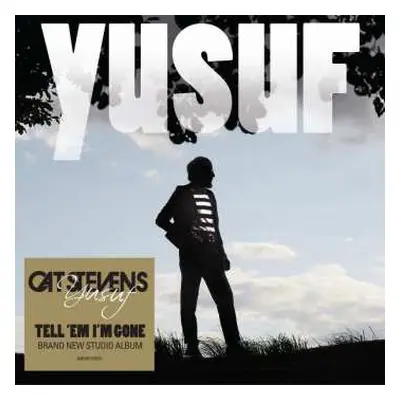 CD Yusuf Islam: Tell 'Em I'm Gone