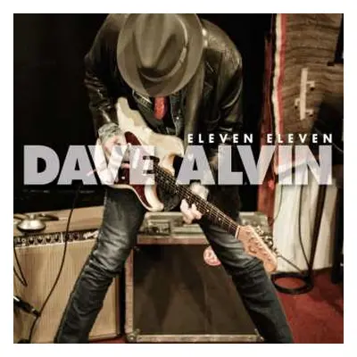 CD Dave Alvin: Eleven Eleven