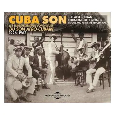 3CD Various: Cuba Son: Les Enregistrements Fondateurs Du Son Afro-cubain 1926 - 1962