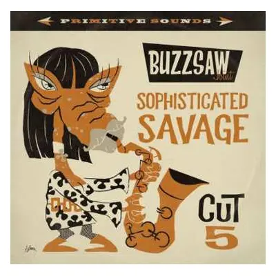 LP Various: Buzzsaw Joint - Sophisticated Savage Cut 5