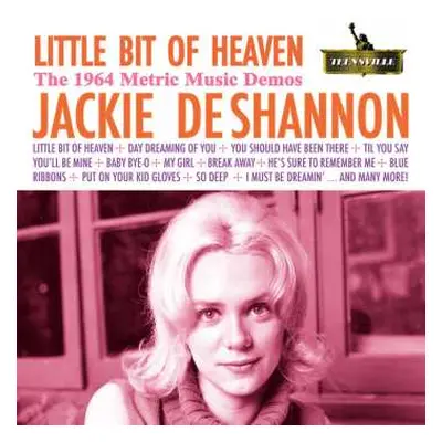 CD Jackie DeShannon: Little Bit Of Heaven: The 1964 Metric Music Demos LTD