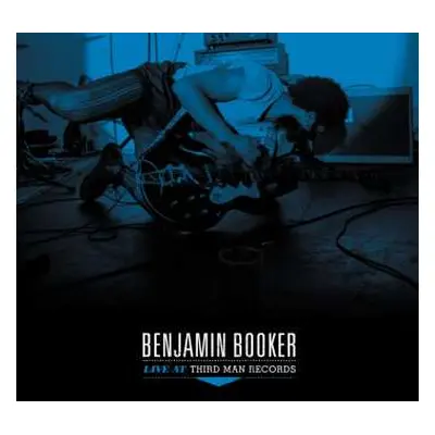 LP Benjamin Booker: Live At Third Man Records