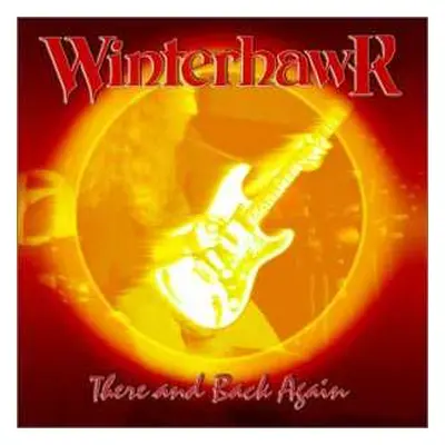 2LP Winterhawk: There And Back Again